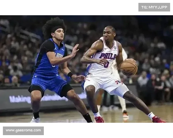 76人对魔术赛事;费城76人主场迎战奥兰多魔术NBA焦点对决点燃赛场激情